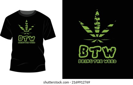 Diseño de vectores de camiseta de maleza BTW