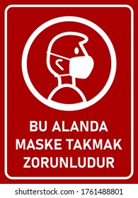 Bu Alanda Maske Takmak Zorunludur ("It is Obligatory to Use Face Masks in This Area" in Turkish) Vertical Sign against the Spread of Coronavirus Covid-19, with an Aspect Ratio of 3:4. Vector Image.