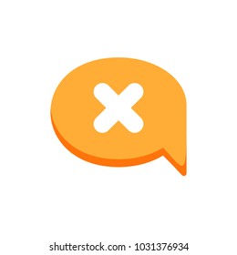 Bubble cancel chat cross dialogue message no icon. Vector illustration