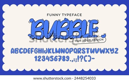 Bubble cartoon funny style font design. Alphabet letters, numbers and punctuation marks. Flat vector typeface for your design.