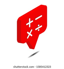 bubble chat calculator isometric 3d icon vector illustration isolated on white background. Social media vector. Web Design Graphic. Notification.