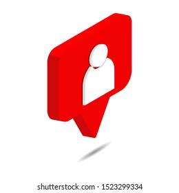 Bubble chat follower icon isolated on white background. 3d isometric vector. Social media like vector icon. Instagram like notification. Notification Icon.

