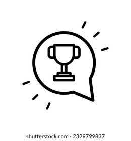 Bubble chat message with trophy cup symbol line icon vector. Competition agenda notification. Youth and sport day vector illustration for game interface, web, graphic design, UI, and app.