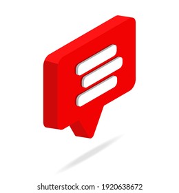 bubble chat of stream isometric 3d icon vector illustration isolated on white background. Social media vector. Web Design Graphic. Notification.