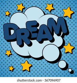 Bubble with Expression Dream in Vintage Comics Style. Vector illustration