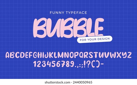 Bubble funny playful typeface. Inflated letters, numbers and punctuation marks. Funny Typeset in Y2k Graffiti Style. Vector Bubble Gum Alphabet.