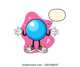 Bubble gum ball confused with thought bubble cartoon. Mascot Character vector.