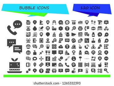  bubble icon set. 120 filled bubble icons. Simple modern icons about  - Phone call, Mousse, Chat, Text, Pin, Fountain, Location, Champagne, Information, Position, Destination