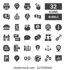 bubble icon set. Collection of 32 filled bubble icons included Bubble speech, Location, Text lines, Pin, Communication, Thought camera, Message, Blogger, Champagne, Chatting, Conversation