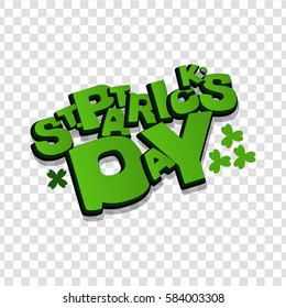 Bubble icon speech phrase. Lettering funny comic font St Patrick Day. Comic text sound effects. Cartoon tag expression. Vector illustration transparent background. Comics book balloon