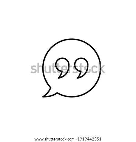 Bubble speech with quote mark line icon. Testimonials and customer relationship management concept. Simple outline style. Vector illustration isolated on white background. EPS 10.