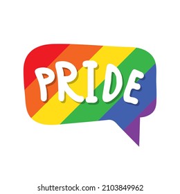 Bubble talk with gay rainbow flag. LGBT pride symbol. Pride month. Vector illustration design element for leaflet, magnet, sticker, booklet.