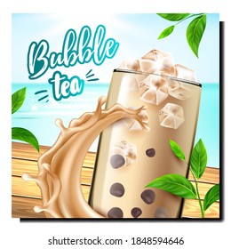 Bubble Tea Creative Promotional Banner Vector. Tea With Ice Cubes And Chocolate, Mint Green Leaves Branch And Beverage Splash On Wooden Desk Advertising Poster. Style Color Concept Layout Illustration