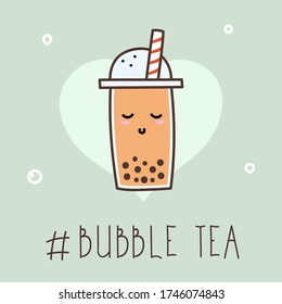 Bubble tea cup with lettering. Cute Asian boba milk and juice tea icons. Can be used for poster, logo, web, coffee shop banner. Pearl milk tea in hand drawn style. Nai cha drink doodle vector.