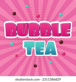 Bubble tea text bright banner. Social media post template.