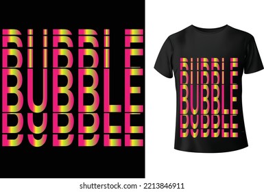 Bubble t-shirt design  this is unique and lighty