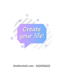 Bubble in violet, blue, create your life icon. Simple colored outline vector of motivation icons for ui and ux, website or mobile application