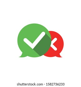 Bubbles with check and cross symbols validation buttons. flat color speech bubble like in white background.