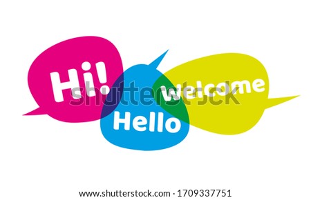 Bubbles with Greetings Hi Hello Welcome