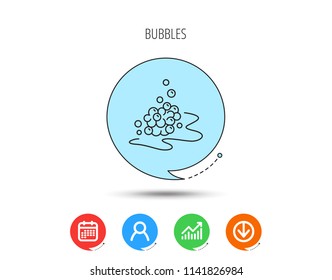 Bubbles icon. Foam for bathing sign. Washing or shampoo symbol. Calendar, User and Business Chart, Download arrow icons. Speech bubbles with flat signs. Vector