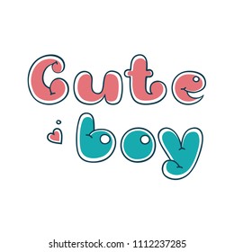 Bubbles lettering text for greeting cards. Cute boy