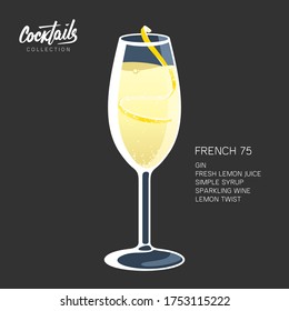 Bubbly drink French 75 Cocktail with Sparkling wine, Gin and Lemon juice. Cocktail glass vector illustration.