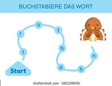 Buchstabiere das wort - Spell the word. Maze for kids. Spelling word game template. Learn to read word turkey. Activity page for study German for development of children. Vector stock illustration.