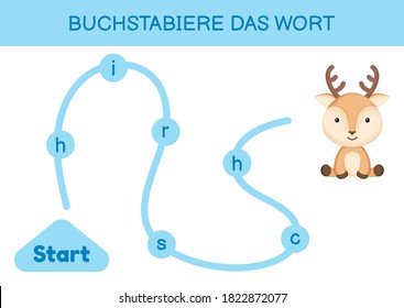 Buchstabiere das wort - Spell the word. Maze for kids. Spelling word game template. Learn to read word deer. Activity page for study German for development of children. Vector stock illustration.