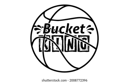 Bucket king- Basketball t shirts design is perfect for projects, to be printed on t-shirts and any projects that need handwriting taste. Vector eps