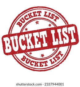 Bucket list grunge rubber stamp on white background, vector illustration