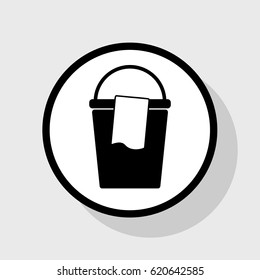 Bucket and a rag sign. Vector. Flat black icon in white circle with shadow at gray background.
