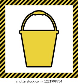 Bucket sign for garden. Vector. Warm yellow icon with black contour in frame named as under construction at white background. Isolated.