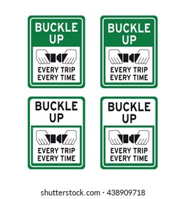 Buckle up traffic sign every trip every time vector set