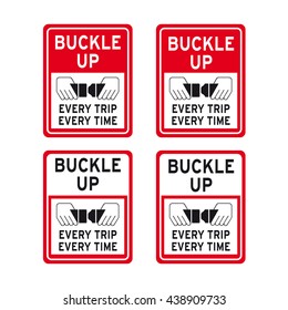 Buckle up traffic sign every trip every time vector set