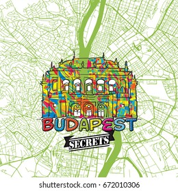 Budapest Travel Secrets Art Map for mapping experts and travel guides. Handmade city logo, typo badge and hand drawn vector image on top are grouped and moveable.