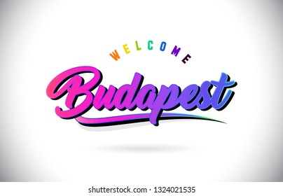 Budapest Welcome To Word Text with Creative Purple Pink Handwritten Font and Swoosh Shape Design Vector Illustration.