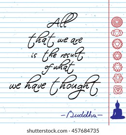 Buddha quote "All that we are is the result of what we have thought" on notebook paper background