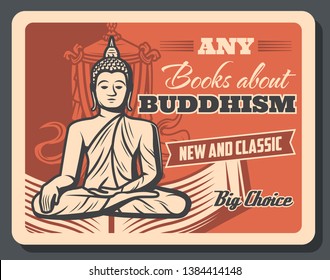 Buddhism Teaching And Dharma Or Meditation Enlightenment Esoteric Literature Books Retro Poster. Vector Buddha Monk In Yoga Posture With Mudra Sign And Buddhism Victory Banner