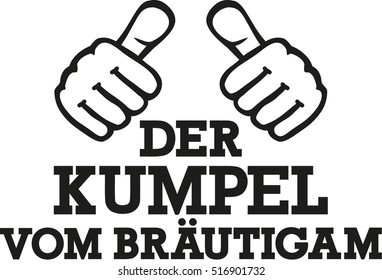 Buddy of the groom with two thumbs in german
