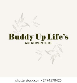 Buddy up life's typography slogan for t shirt printing, tee graphic design.