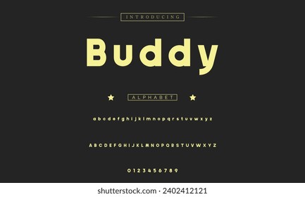 Buddy Modern Bold Font. Sans Serif Font. Regular Italic Uppercase Lowercase Typography urban style alphabet fonts for fashion, sport, technology, digital, movie, logo design, vector illustration