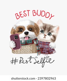 buddy and selfie calligraphy slogan with puppy and kitten taking selfie vector illustration