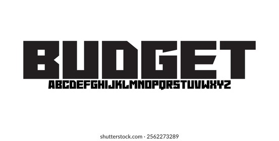 Budget, Modern Future bold Alphabet Font Logo. Typography urban style fonts technology, sport, movie brand and logos. vector illustration
