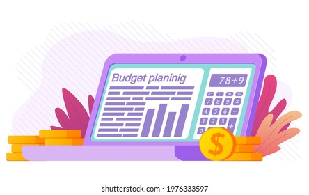 Budget planning financial on laptop.Tax report.Audit or investment analysis.Spreadsheet with report graph. Сalculator app to calculate the invoice.Dollar stacks of gold coins.Vector flat illustration.