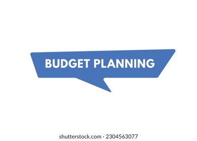 Budget Planning text Button. Budget Planning Sign Icon Label Sticker Web Buttons