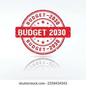 Budget-2030 stamp. Budget-2030 grunge rubber stamp on white background