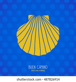 Buen camino! Don't stop walking. Postcard or banner. Yellow scallop shell on the blue background. Pilgrim's navigation sign. Symbol of the Camino de Santiago in Spain.