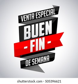 Buen Fin venta especial - Good Weekend special sale spanish text, vector modern banner 