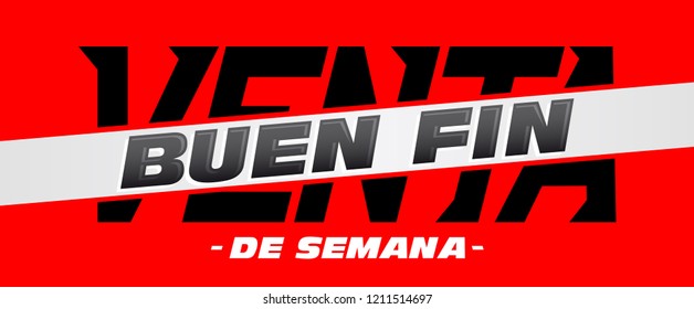 Buen Fin Venta, Good Weekend Sale spanish text, vector promotional banner