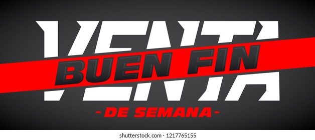 Buen Fin Venta, Good Weekend Sale spanish text, vector promotional banner